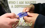 Who I Am Makes A Difference